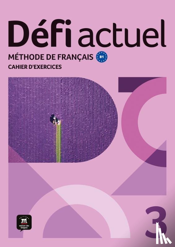  - Défi actuel 3 – Cahier d´exercices