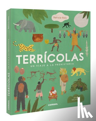 Geis, Patricia - Terrícolas: Un Viaje a la Prehistoria / Earthlings: A Trip to Prehistory
