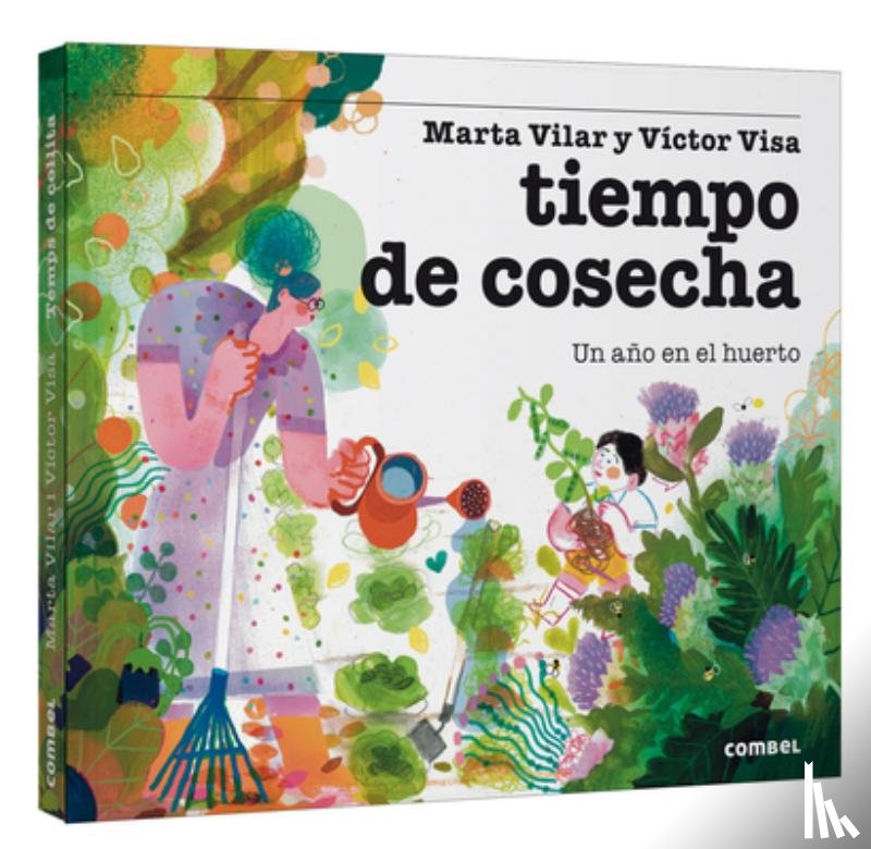 Vilar, Marta - Tiempo de Cosecha / Harvest Time: Un Año En El Huerto / A Year in the Garden