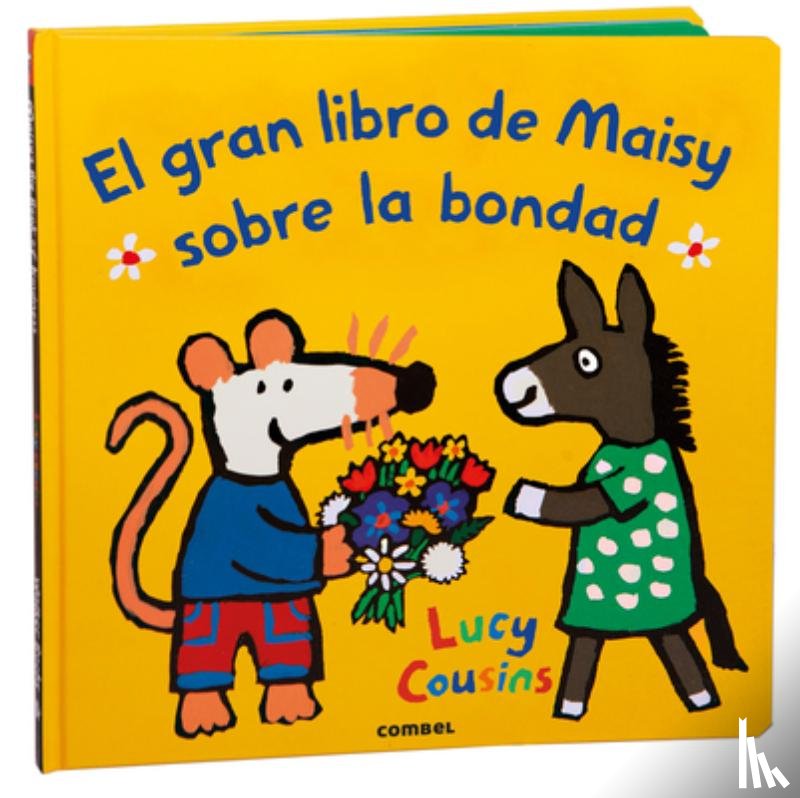 Cousins, Lucy - El Gran Libro de Maisy Sobre La Bondad / Maisy's Big Book of Kindness: Volume 3