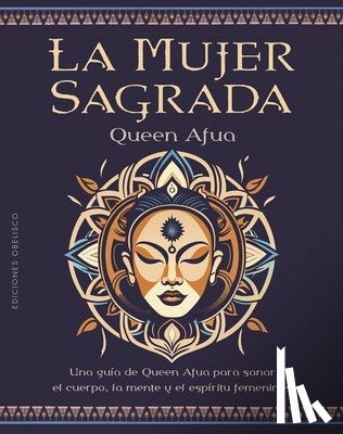 Afua, Queen - La Mujer Sagrada