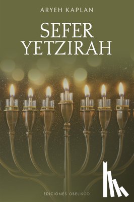 Kaplan, Aryeh - Sefer Yetzirah. El Libro de la Creación