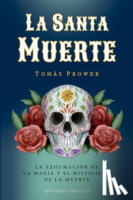 Prower, Tomas - Santa Muerte, La