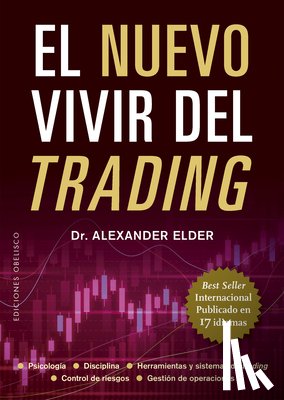 Elder, Alexander - El Nuevo Vivir del Trading