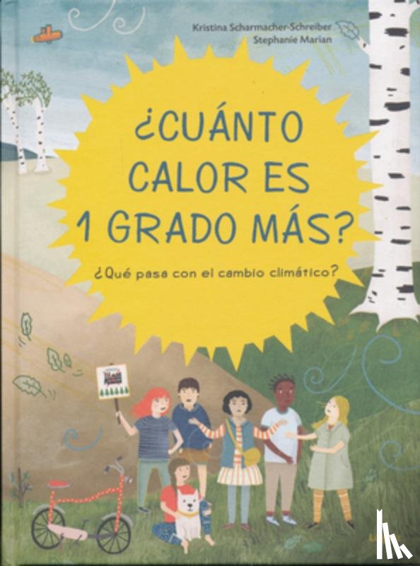 Scharmacher-Schreiber, Kristina - ¿cuánto Calor Es 1 Grado Más?