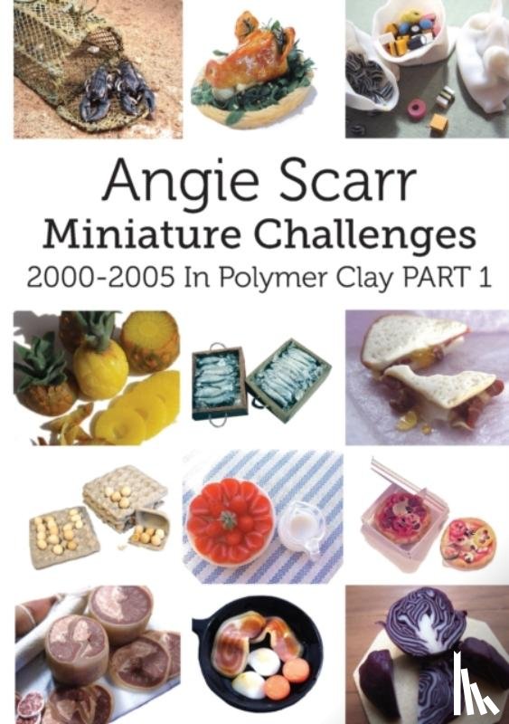 Scarr, Angie - Angie Scarr Miniature Challenges