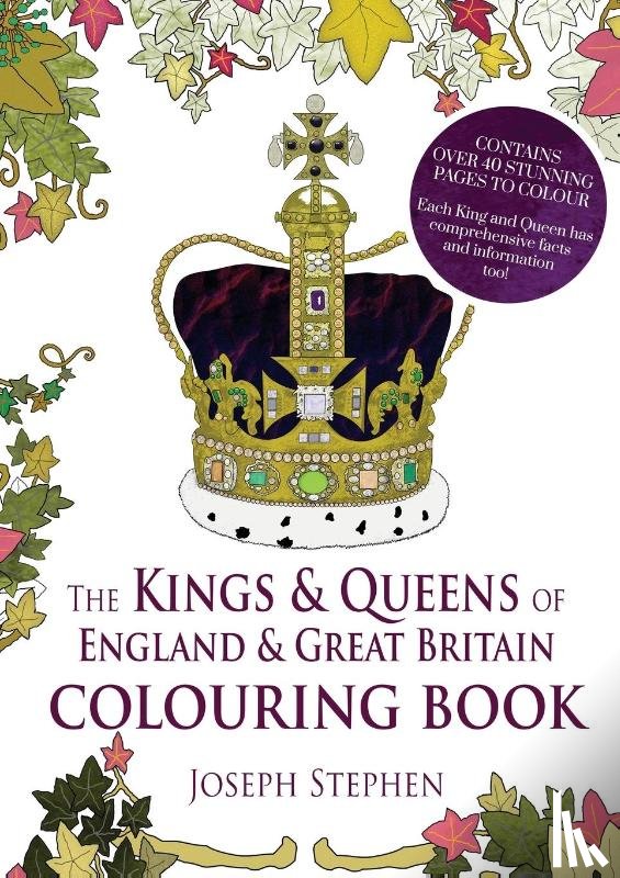 Stephen, Joseph - The Kings and Queens of England and Great Britain Colouring Book