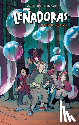 Nd Stevenson - Leñadoras. Las Pasajeras del Tiempo / Lumberjanes. Time After Crime