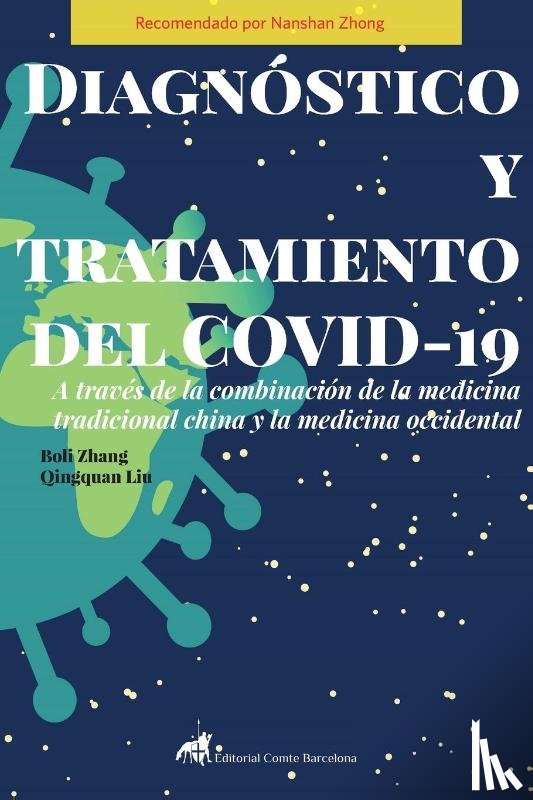  - Diagnóstico y tratamiento del COVID-19 a través de la combinación de la Medicina Tradicional China y la Medicina Occidental