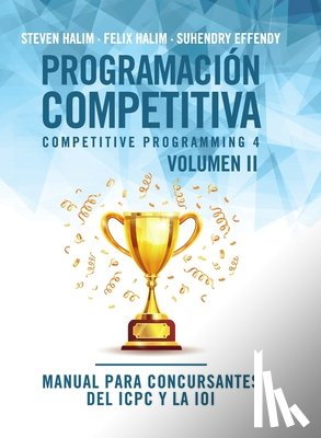 Halim, Steven, Halim, Felix, Effendy, Suhendry - Programacion competitiva (CP4) - Volumen II