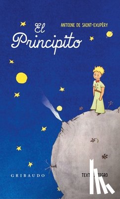 De Saint-Exupery, Antoine - El Principito