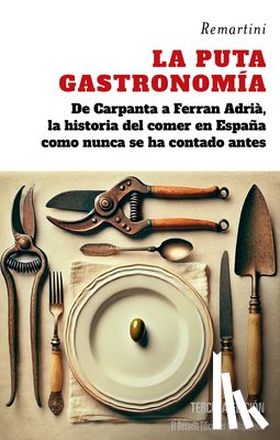 Remartinez Martinez, David - La Puta Gastronomia