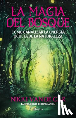 Van De Car, Nikki - Magia del Bosque, La