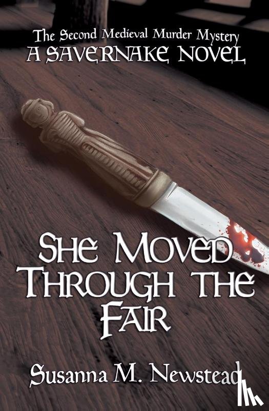Newstead, Susanna M - She Moved Through the Fair