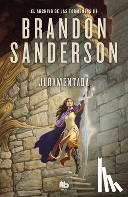 Sanderson, Brandon - Juramentada / Oathbringer