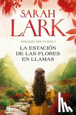 Lark, Sarah - La Estación de Las Flores En Llamas / Flower Station in Flames