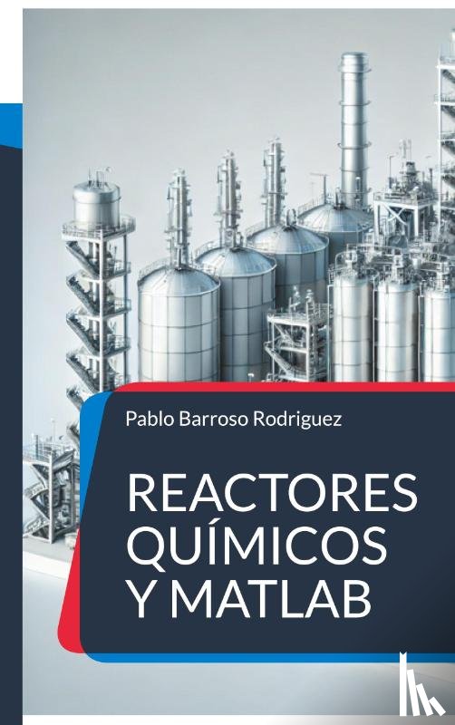 Barroso Rodriguez, Pablo - Reactores químicos y matlab