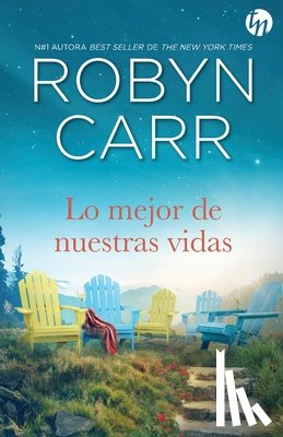 Carr, Robyn - Lo mejor de nuestras vidas