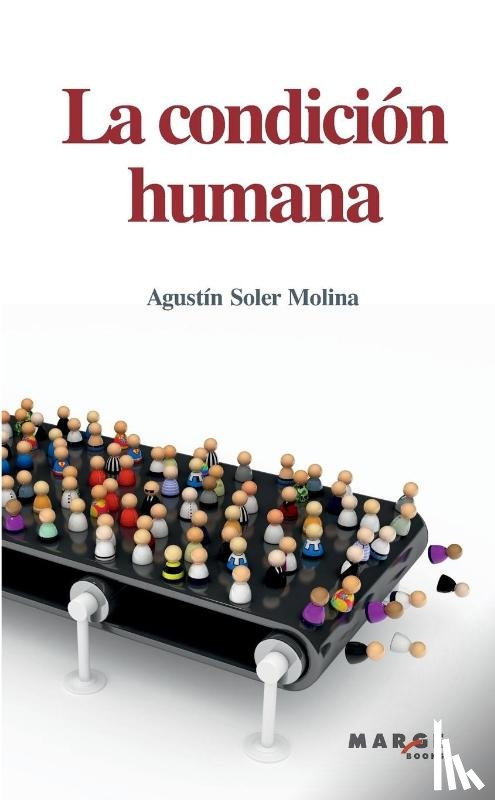 Soler Molina, Agustín - La condición humana
