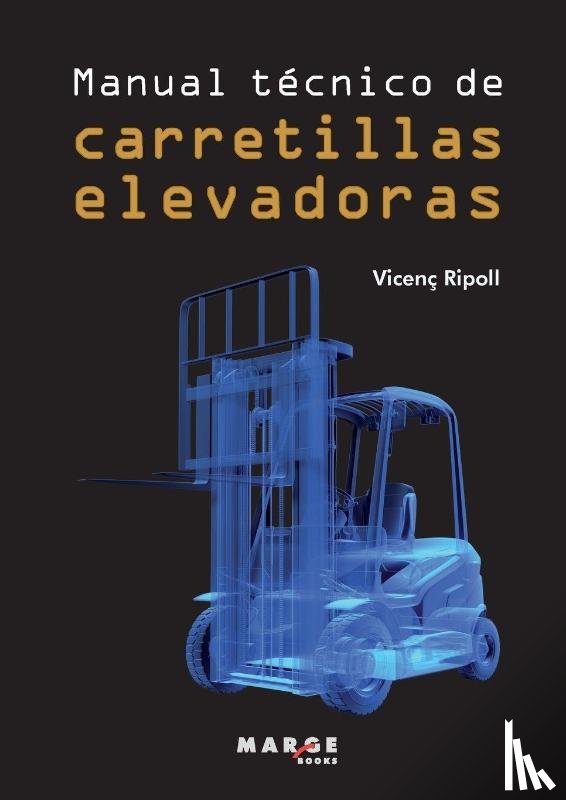 Ripoll, Vicenç - Manual técnico de carretillas elevadoras