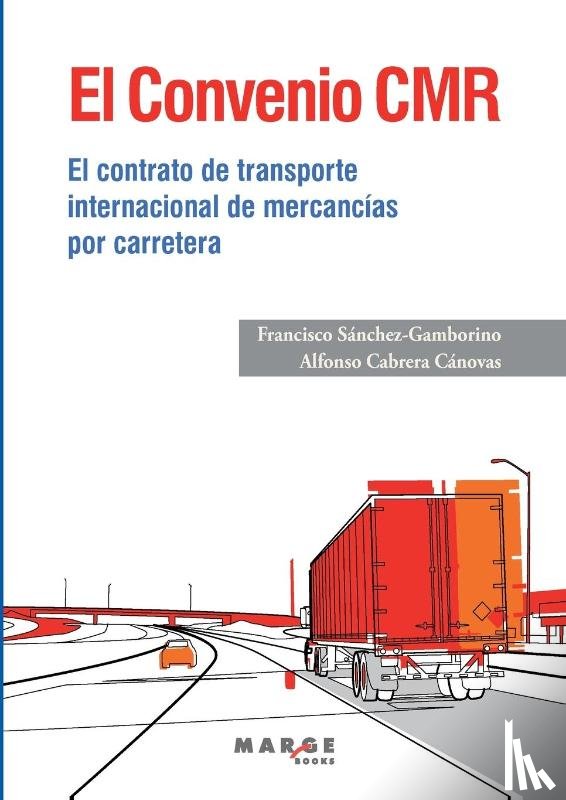 Sánchez-Gamborino, Francisco, Cabrera Cánovas, Alfonso - El Convenio CMR
