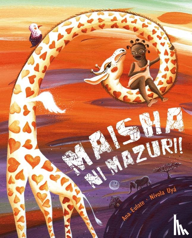 Eulate, Ana - Maisha Ni Mazuri! (Life Is Beautiful!)