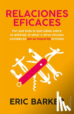 Barker, Eric - Relaciones Eficaces