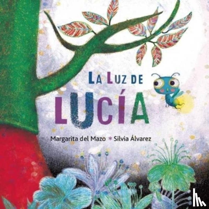 Del Mazo, Margarita - La luz de Lucia (Lucy's Light)
