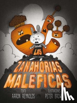 Reynolds, Aaron - Zanahorias Maleficas, Las
