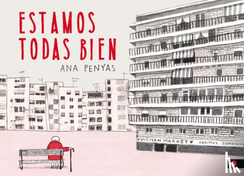 Penyas, Ana - Penyas, A: Estamos Todas Bien / We Are All Well