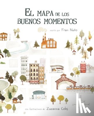 Nuno, Fran - El mapa de los buenos momentos (The Map of Good Memories)