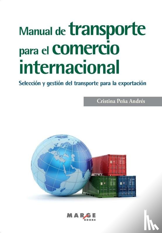 Peña Andrés, Cristina - Manual de transporte para el comercio internacional