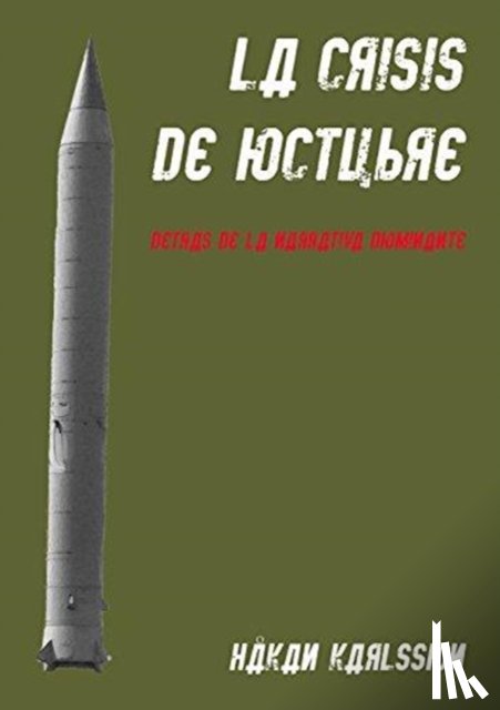 Karlsson, Hakan - La crisis de octubre. Detras de la narrativa dominante