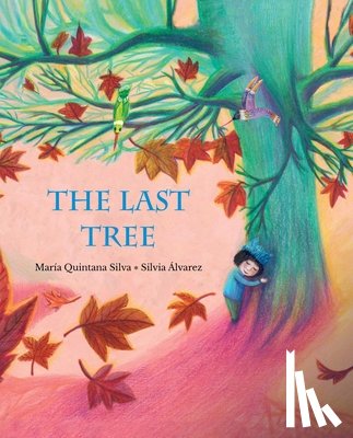 Quintana Silva, María - LAST TREE