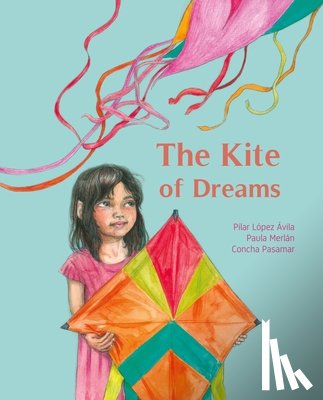 Lpez vila, Pilar, Merln, Paula - The Kite of Dreams