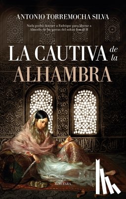 Torremocha Silva, Antonio - Cautiva de la Alhambra, La