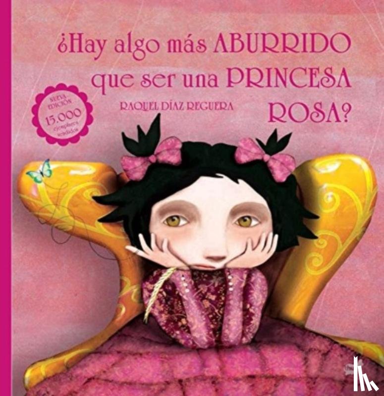 Diaz Reguera, Raquel - Hay algo mas aburrido que ser una princesa rosa?