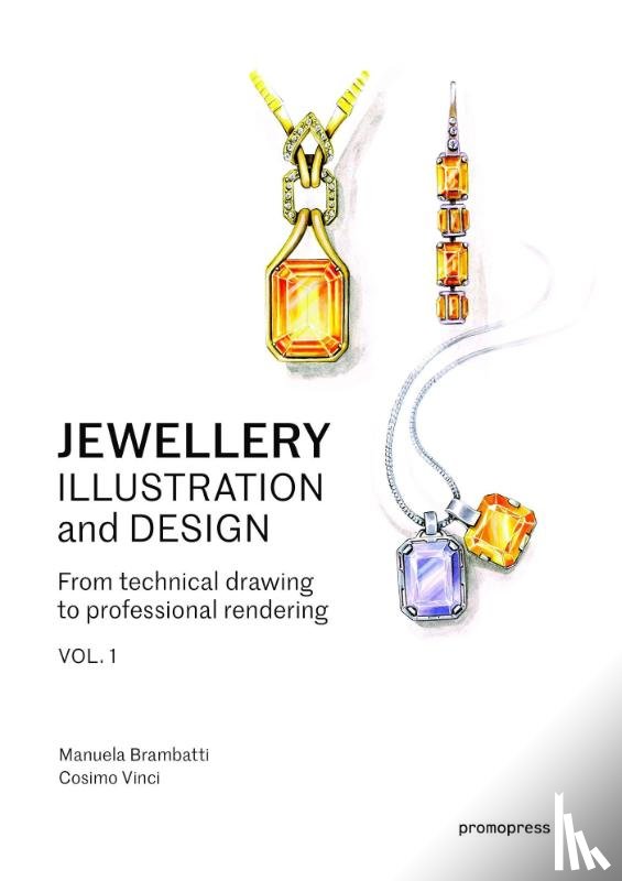 Brambatti, Manuela, Vinci, Cosimo - Jewellery Illustration and Design