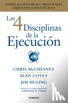 Covey, Sean - Las 4 Disciplinas de la Ejecución / The 4 Disciplines of Execution