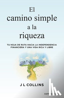 Collins, J. L. - Camino Simple a la Riqueza, El