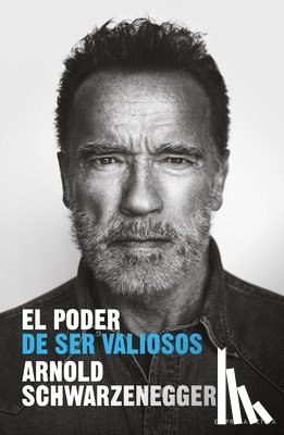 Schwarzenegger, Arnold - Poder de Ser Valiosos, El