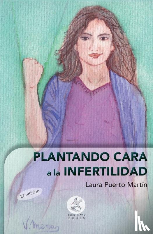 Puerto Martin, Laura - Plantando cara a la infertilidad