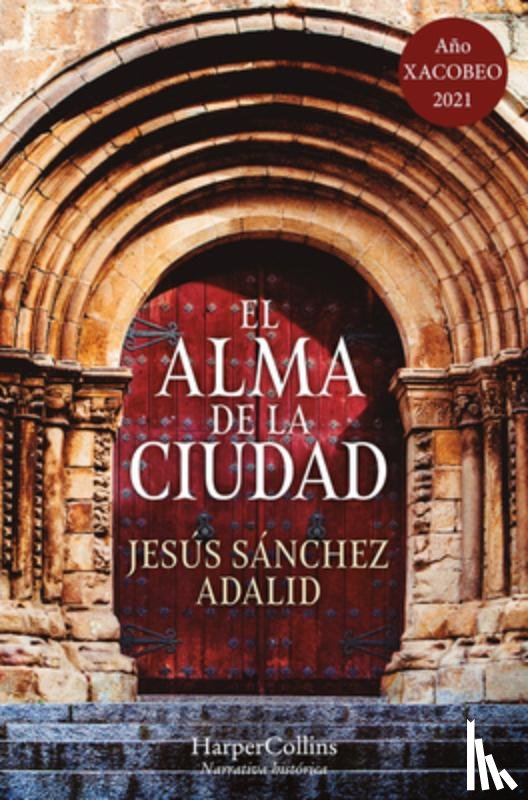 Adalid, Jesús Sánchez - El Alma de la Ciudad (the Soul of the City)