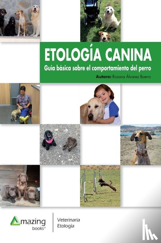 Alvarez Bueno, Rosana - Etologia Canina