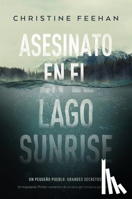 Feehan, Christine - SPA-ASESINATO EN EL LAGO SUNRI