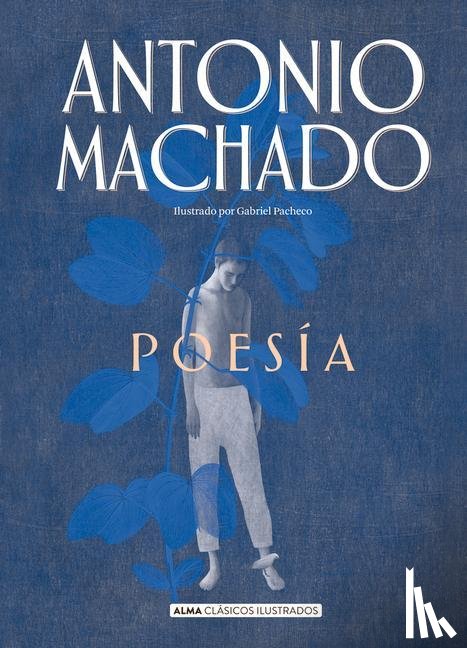 Machado, Antonio - SPA-POESIA DE ANTONIO MACHADO
