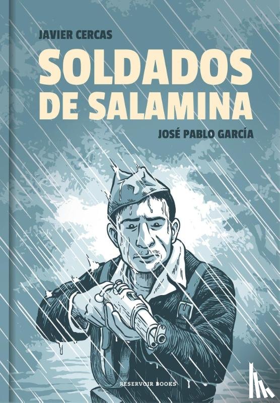 Cercas, Javier, Garcia, Jose Pablo - Cercas, J: Soldados de Salamina. Novela Gráfica / Soldiers o