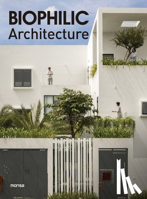 Monsa Publications - Biophilic Architecture