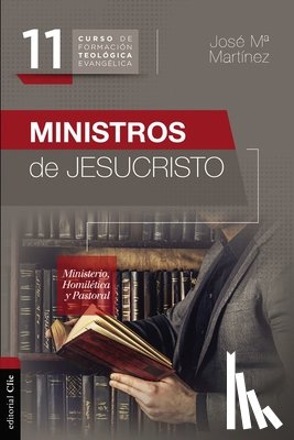 Jose Maria Martinez, Martinez - Ministros de Jesucristo