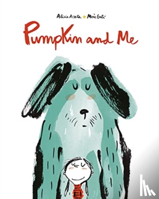 Acosta, Alicia - Pumpkin and Me